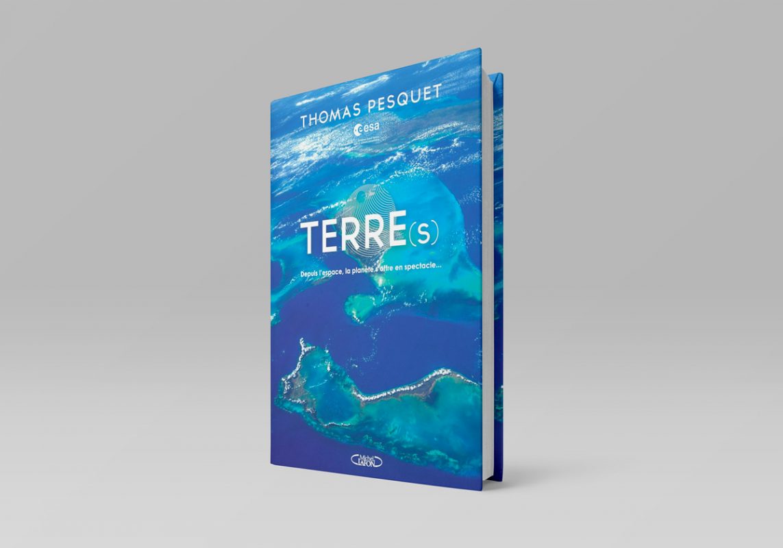 TERRE(S), le livre Thomas Pesquet