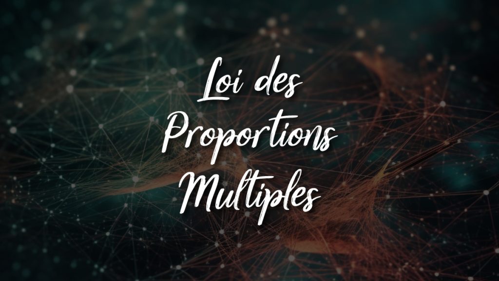 Loi des Proportions Multiples