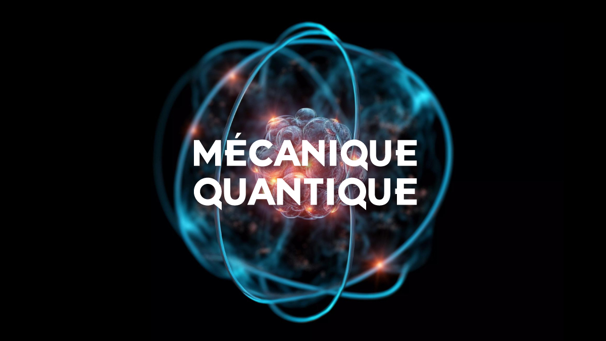 Mécanique Quantique